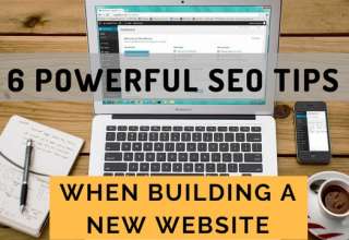 6 Powerful SEO Tips When Building A New Website